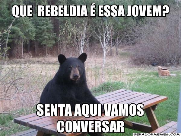 Você tá muito rebelde às 5h da manhã!
